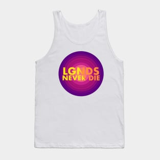 Legends never die Tank Top